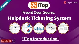 iTop Introduction  The Best Free Helpdesk Ticketing System [upl. by Leandra]