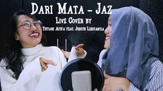 Dari Mata  Jaz Live Cover feat Judith Liestantia [upl. by Yug695]