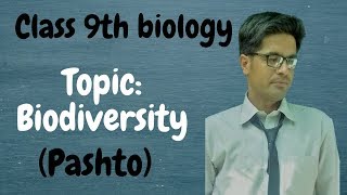 Biodiversity  Class 9 biology in pashto  Home of biology [upl. by Riana129]