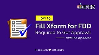 FBD IO Approval  Xform for Fulfillment by Daraz  Daraz Seller [upl. by Aerdnwahs]