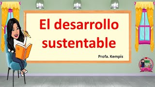 Desarrollo sustentable [upl. by Ugo]