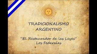 El Restaurador de las Leyes  Los Federales [upl. by Schoenberg]