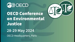 OECD Conference on Environmental Justice  DAY 2  Session 2 [upl. by Roselani226]