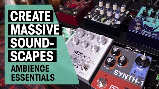 Top 5 Ambient Guitar Effect Types  Gear Check  Thomann [upl. by Eessac]