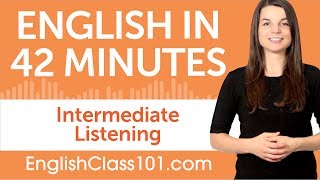 42 Minutes of Intermediate English Listening Comprehension [upl. by Kayla]