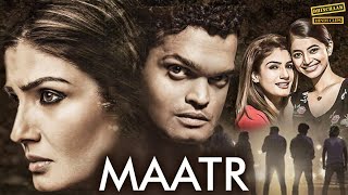 Maatr Full Movie  Raveena Tondon  Madhur Mittal  Thriller Movie  Bollywood Movie [upl. by Eirahs]