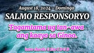 August 18 2024  Domingo  Salmo Responsoryo  Tagamtama ug tanawa ang kaayo sa Ginoo [upl. by Atekal]