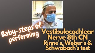 Vestibulocochlear Nerve 8th CN Rinnes Webers and Schwabachs test 2nd Prof MBBS Practical [upl. by Lucky8]