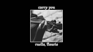 carry you  ruelle fleurie  slowed  reverb [upl. by Eckhardt67]