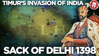 Sack of Delhi 1398  Timurid Invasions DOCUMENTARY [upl. by Adnahc]