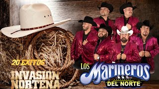 Los Marineros Del Norte 20 Exitos Invasion Norteñas [upl. by Fu201]