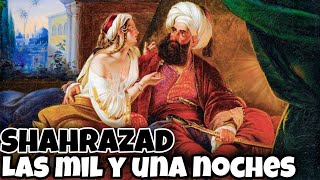 Las mil y una noches Shahrazad la Narradora  Cuentos Populares [upl. by Malan]