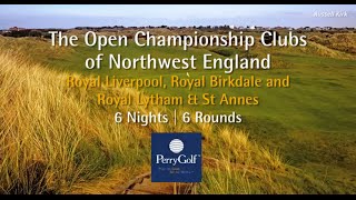 The Open Championship Clubs of Northwest England Golf Vacation  PerryGolfcom [upl. by Dosi161]