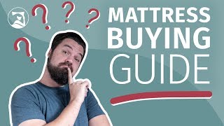 Mattress Buying Guide  How To Buy A Mattress And What To Look For [upl. by Ellenar]