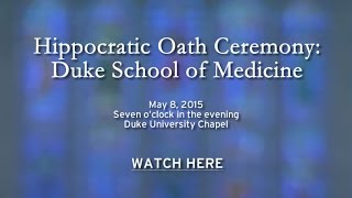 Hippocratic Oath Ceremony Duke School of Medicine [upl. by Naujed]