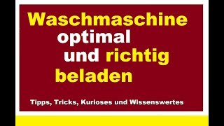 Waschmaschine optimal und richtig beladen Wäsche waschen Maschine laden Wie voll benutzen [upl. by Corell966]