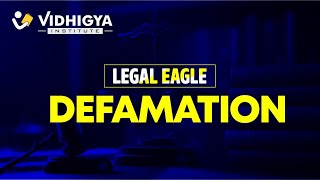 Legal Eagle Series Defamation  CLAT 2025  Vidhigya [upl. by Leumel]