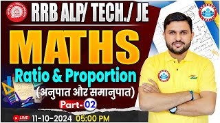 RRB ALP Technician Maths  RRB JE Maths  Ratio amp Proportion Maths Class 2 For Railway Exams [upl. by Adnoryt284]