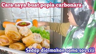 MASAK POPIA CARBONARA YANG MUDAH LAGI SEDAP🌹 Makan tak cukup satu [upl. by Ecargyram]