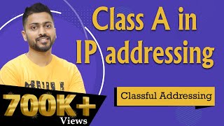 Lec41 Class A in IP addressing with Example in HINDI  Classful Addressing  Network Layer [upl. by Naitsirhk]