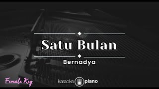 Satu Bulan  Bernadya KARAOKE PIANO  FEMALE KEY [upl. by Wallie922]