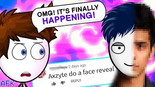 AXZYTE FACE REVEAL  AFK Episode 3 w Axzyte [upl. by Avruch]