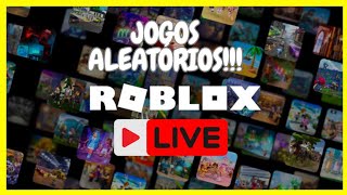 ROBLOX JOGOS ALEATÓRIOS roblox aovivo live [upl. by Seebeck]