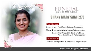 Funeral Service Live Streaming of Shany Mary Sam 27 Parel Toms Cottage Pramadom Pathanamthitta [upl. by Revlis162]