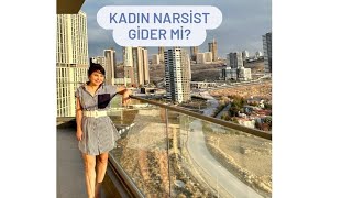 NARSİST KADIN GİDER Mİ [upl. by Eisenberg960]