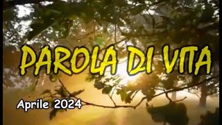 PDV  2024  04  Parola di Vita Aprile 2024 [upl. by Aicilla]