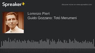 Guido Gozzano Totò Merumeni [upl. by Hcone]