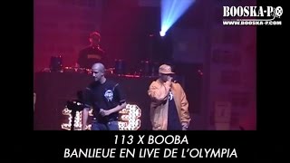 113 x Booba Banlieue à lOlympia Live [upl. by Hartman]