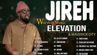 JirehElevation Worship amp Maverick City Music by Chandler Moore Uplifting Praise and Worship Songs [upl. by Jsandye109]