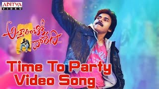 Time To Party Full Video Song  Attarintiki Daredi Video Songs  Pawan Kalyan Samantha [upl. by Herahab]