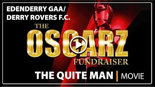 The OSCARZ  Edenderry GAADerry Rovers  The Quite Man  Movie [upl. by Adlev]