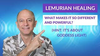 Lemurian Healing What makes it so different and powerful [upl. by Gasser]