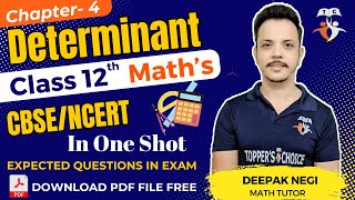 Determinants Class 12th  Chapter  4 CBSENCERT  One Shot Maths  By Deepak Negi topperschoice [upl. by Quita]