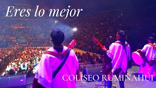 Eres lo Mejor  Concierto LEGADO 2024 Coliseo Rumiñahui Quito Ecuador [upl. by Enrak250]