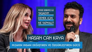 Pınar Sabancı ile Yaşadım Demek İçin Ne Yapmalı 7 Hasan Can Kaya [upl. by Nadruoj]