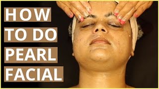 How To Do PEARL FACIAL At Home Step By Step [upl. by Collen]