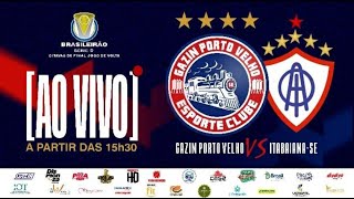 Gazin Porto Velho vs Itabaiana  SE  Brasileirão Série D  17 08 2024 [upl. by Gilbart]