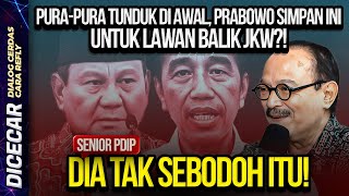 PURAPURA TUNDUK DI AWAL PRABOWO SIMPAN INI UNTUK LAWAN BALIK JKW SENIOR PDIP DIA TAK SEB0D0H ITU [upl. by Eiluj881]