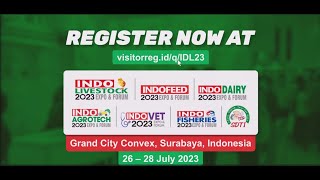 Indo Livestock 2023 Expo amp Forum 26  28 July 2023 Grand City Convex Surabaya REGISTER NOW [upl. by Ecidnacal]