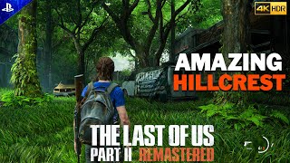 The Last Of Us Part 2 Remastered  Seattle Day 2  Hillcrest Walkthrough 4K HDR 60FPS [upl. by Eeniffar]