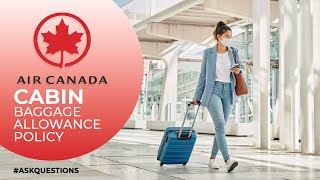 Air CanadaACCheckin and Cabin Baggage Allowance Size Weight and Number of Bags Allowed Free [upl. by Retloc]