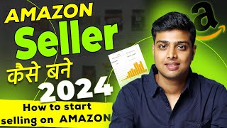 How Start selling on amazon FBA 2024  Amazon par saman kaise beche [upl. by End]