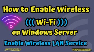 How to Enable Wireless WiFi  Windows Server 20192022 doitmostafa [upl. by Eenafets]