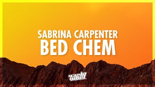 Sabrina Carpenter  Bed Chem Lyrics  come right on me i mean camaraderie 432Hz [upl. by Hecker]