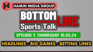 HMG Bottom Line Sports Talk 100324 [upl. by Yeloc]