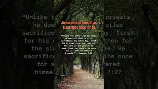 Jesus offered Himself as a sacrifice once for all churchofchrist33ad bibleverse jesuslovesyou [upl. by Akirehs]